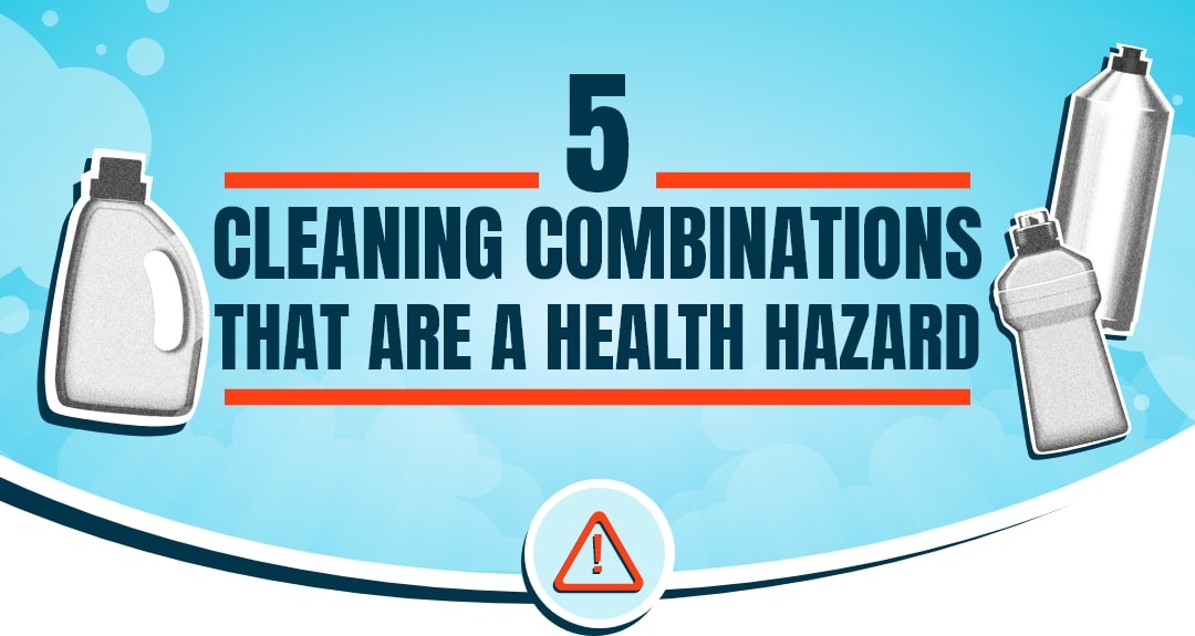 5 Cleaning Combinations That Are A Health Hazard