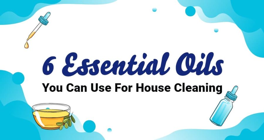 6 Essential Oils You Can Use For House Cleaning