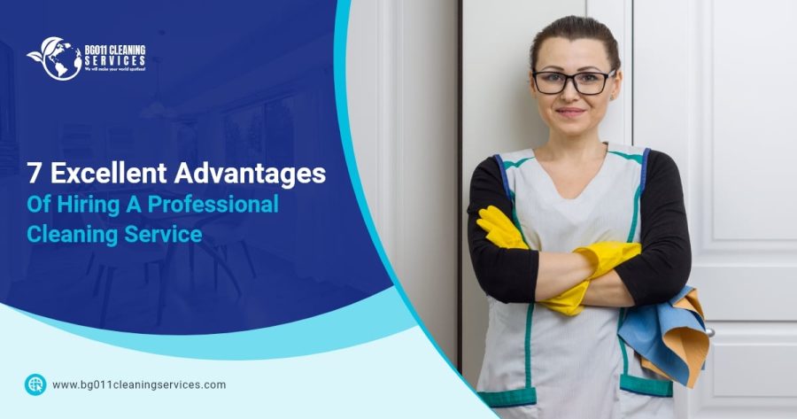 BG011 Cleaning Services_7 Excellent Advantages Of Hiring A Professional Cleaning Service 7 Excellent Advantages Of Hiring A Professional Cleaning Service